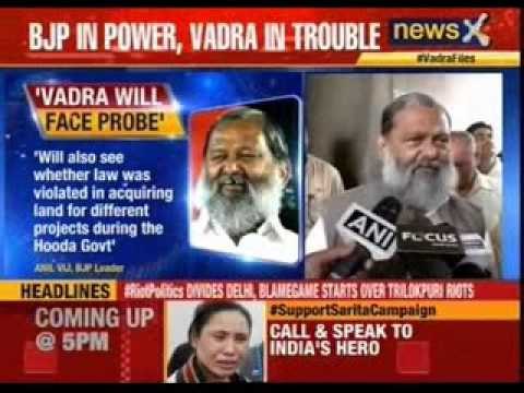Anil Vij: Will probe Vadra land deals