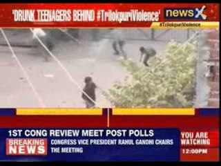 Drunk teenagers behind Trilokpuri violence, says Police