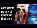 Durex Gift for Deepika & Ranveer after Marriage; DeepVeer को Durex का GIFT