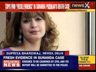 Cops find  fresh evidence in Sunanda Pushkar’s death case