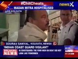 West Bengal minister Madan Mitra taken to hospital