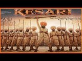 Kesari movie trailer release update, केसरी ट्रेलर | Akshay Kumar| Parineeti Chopra