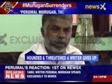 Tamil writer Perumal Murugan speaks exclusively to NewsX