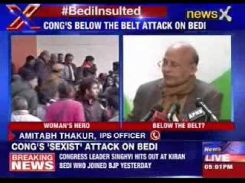 Congress spokesperson Abhishek Manu Singhvi criticised Kiran Bedi