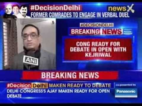 Congress leader Ajay Maken ready for public debate