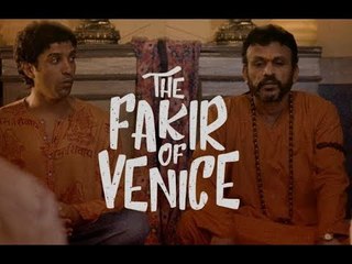 The Fakir of Venice Movie | The Fakir of Venice Film Trailer Review | Farhan Akhtar | Annu Kapoor