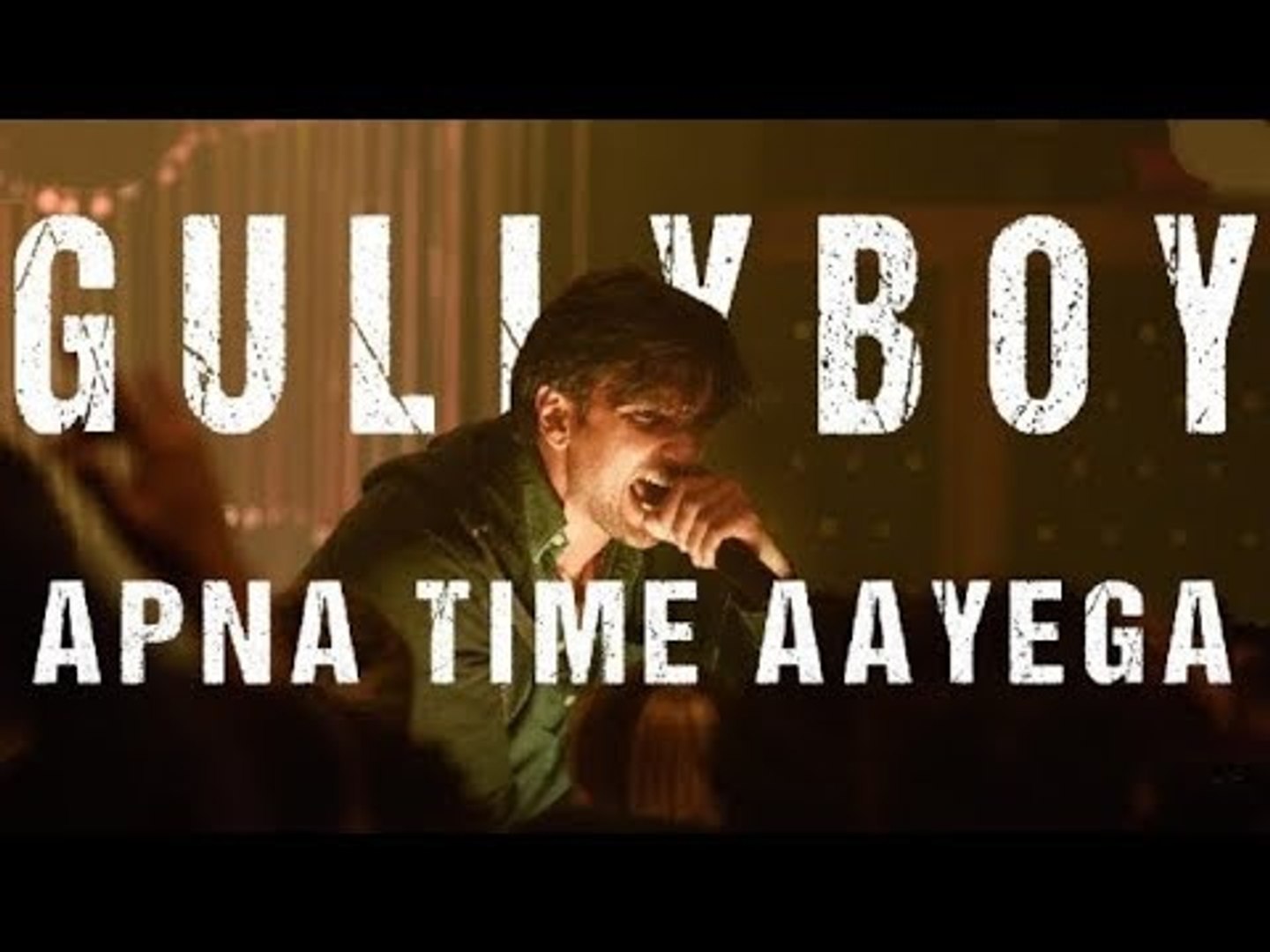 Apna Time Aayega Song Gully Boy Film New Song Released Ranveer