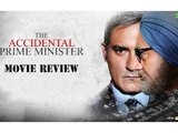 The Accidental Prime Minister Movie Review | The Accidental Prime Minister Film Review | Anupam Kher