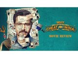 Why Cheat India Movie Review | Why Cheat India Film Review | Emraan Hashmi | Shreya Dhanwanthary