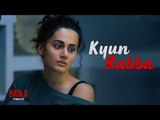 Badla Movie New Song Kyun Rabba; क्यूँ रब्बा सांग रिव्यू बदला फिल्म; Taapsee Pannu; Amitabh Bachchan