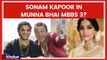 Munna Bhai M.B.B.S 3 में नजर आएँगी सोनम कपूर; Sonam Kapoor might be female lead in Munna Bhai MBBS 3