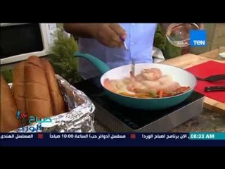 صباح الورد - فقرة ترويقة مع محمد بطران - سندوتش جمبرى وعصير مانجو