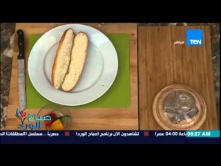 صباح الورد - فقرة ترويقة مع محمد بطران - سندوتش اللحمة الباردة وعصير البرتقال