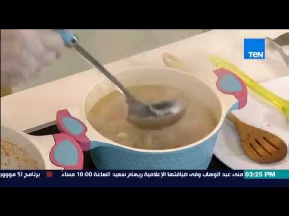 مطبخ 10/10 - الشيف أيمن عفيفي - طريقة عمل شوربة...