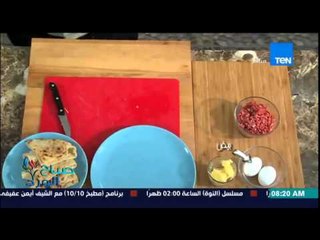 صباح الورد - فقرة ترويقة مع محمد بطران - وجبة لحمة بالبيض مع عصير جوافة - Sabah El-Ward