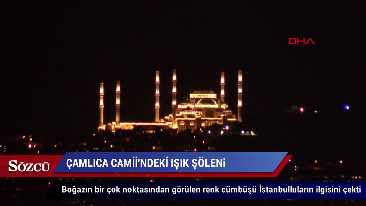 Çamlıca Camii'ndeki ışık testleri görsel şölen oluşturdu