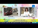 صباح الورد - تعرف على الحالة المرورية على الطرق والمحاور الرئيسية من النقيب / مجدي حشيش