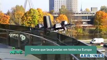 Drone que lava janelas em testes na Europa