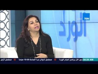 صباح الورد - د/نوران حسين :98% هى نسبة الشفاء التام من سرطان الثدي إذا تم إكتشافه مبكراً