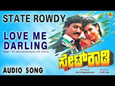 State Rowdy - Love Me Darling | Audio Song | Devaraj, Dolly Minhas | Rajan-Nagendra