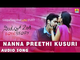 Simpallaag Ond Love Story - Nanna Preethi Kusuri | Audio Song | Rakshith Shetty, Shwetha Srivatsav