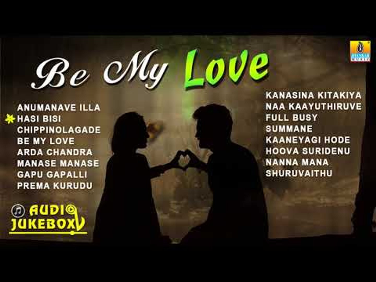 ⁣Kannada Love Songs | Be My Love | Valentine's Day Songs 2018 | Romantic Kannada Songs
