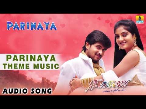 Parinaya - Parinaya Theme Music | Audio Song | Chandan, Shruthi Raj