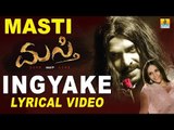 Masti - Ingyake Lyrical Video Song - Kannada Movie Song | Upendra, Jenifer Kotwal
