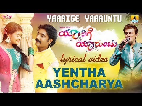 Yentha Ashcharya Kande I Yaarige Yaaruntu Lyrical Video Song | Sonu Nigam,Sangeetha,Bharath BJ,