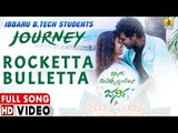 Rocketta Bulletta - Video Song | Ibbaru B.Tech Stundents Journey - Kannada New Movie | Jhankar Music