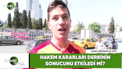 Hakem kararları derbinin sonucunu etkiledi mi?