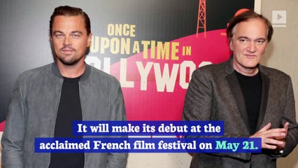 Cannes to Premiere Tarantino's 'Once Upon a Time in Hollywood'