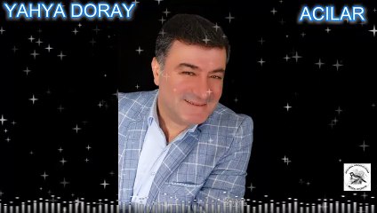 YAHYA DORAY--ACILAR