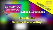  libridibusiness - Seth Godin - Questo è il marketing - Roi Edizioni