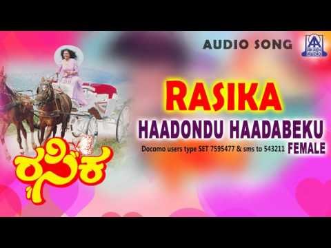 Rasika- Hadondu Hadabeku (Female) Audio Song I Ravichandran, Bhanupriya I Akash Audio
