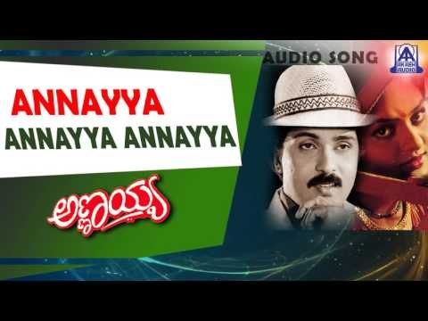 Annayya - Annayya Annayya Audio Song | V Ravichandran, Madhu | Akash Audio