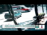 Ambulancia embiste a 2 motociclistas en la colonia Júarez y sigue su camino | Noticias con Paco Zea