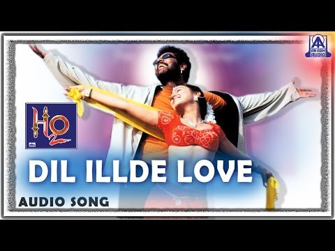 H2O - Dil Illde Love Audio Song | Upendra,Prabhudeva,Priyanka | Sadhu Kokila | Akash Audio