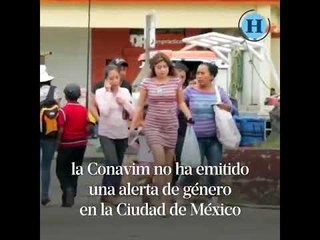 CONAVIM no emite Alerta de Género: Justicia Pro Persona