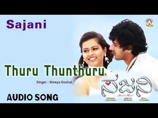 Sajani I "Thuru Thunthuru" Audio Song I Dhyan, Sharmiela Mandre I Akshaya Audio
