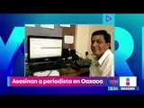 Asesinan al periodista Telésforo Santiago Enríquez en Oaxaca | Noticias con Yuriria Sierra