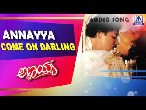 Annayya - Come On Darling Audio Song | V Ravichandran, Madhu | Akash Audio