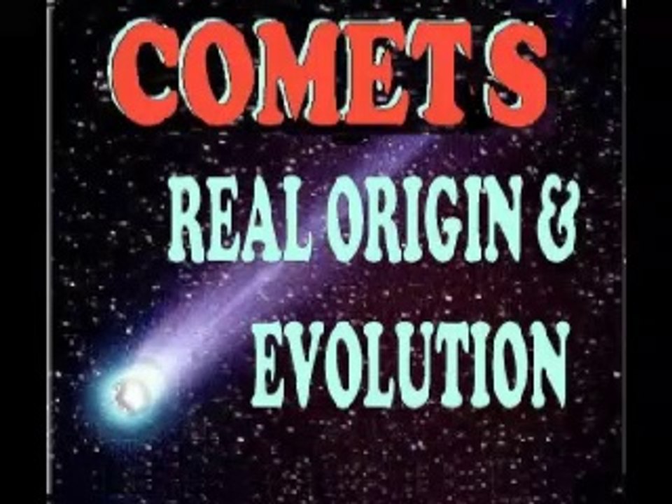 COMETS ORIGIN & EVOLUTION