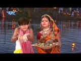 भईल अरघिया के बेर - Aragh Dehab Suraj Dev Ke | Arvind Akela Kalluji, Nisha Ji | Chhath Pooja Song