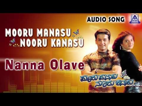 Mooru Manasu Nooru Kanasu | Nanna Olave Audio Song | Rajesh,Siri | Akash Audio