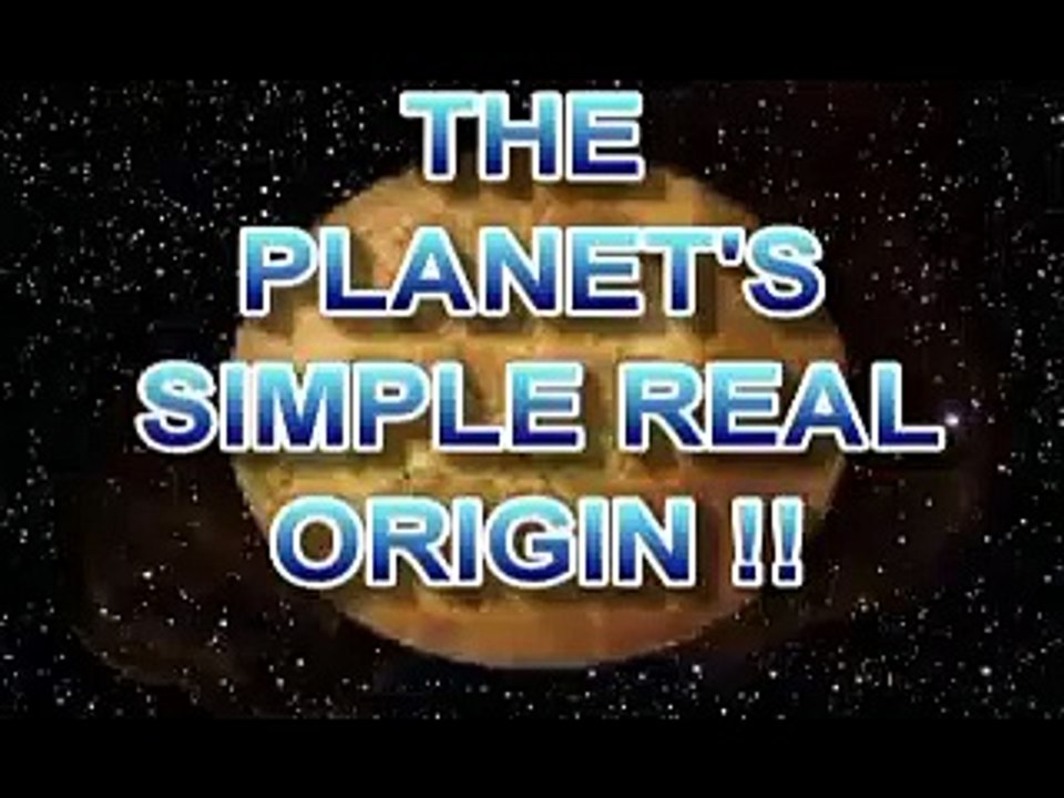 THE  REAL PLANETS ORIGIN..