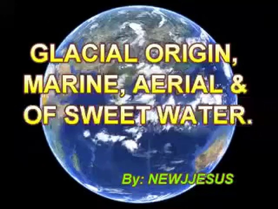 THE GLACIAL ORIGIN MARINE AERIAL & OF SWEET WATER.-SD
