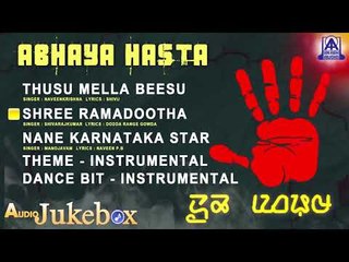 Abhaya Hasta - New Kannada Song Jukebox | Latest Kannada Movie Song 2018