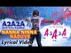 Nanna Ninna Lyrical Video Song|A2A2A (Aadi Antya Arambha)Akash Audio Kannada Movie 2018|