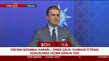 Ömer Çelik açıklama yapıyor